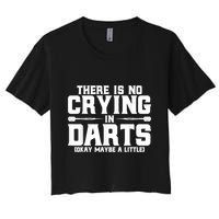 Darts There Is No Crying In Darts Dart Players Crop Top