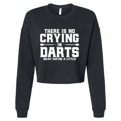 Darts There Is No Crying In Darts Dart Players Cropped Pullover Crew