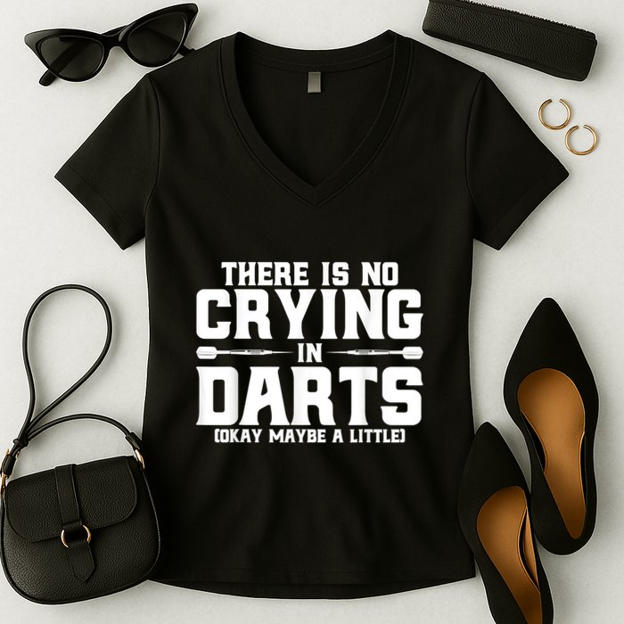 Darts There Is No Crying In Darts Dart Players Women's V-Neck T-Shirt