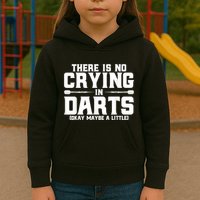Darts There Is No Crying In Darts Dart Players Kids Hoodie