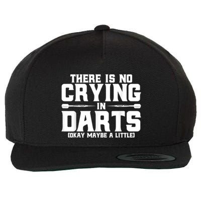 Darts There Is No Crying In Darts Dart Players Wool Snapback Cap