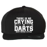 Darts There Is No Crying In Darts Dart Players Wool Snapback Cap