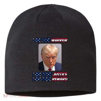 Donald Trump I Am Your Warrior I Am Your Justice I Am Your Reward Sustainable Beanie