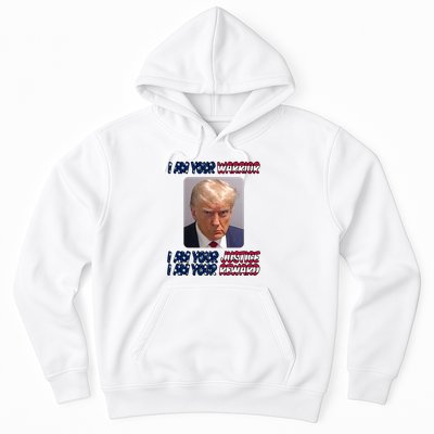 Donald Trump I Am Your Warrior I Am Your Justice I Am Your Reward Hoodie