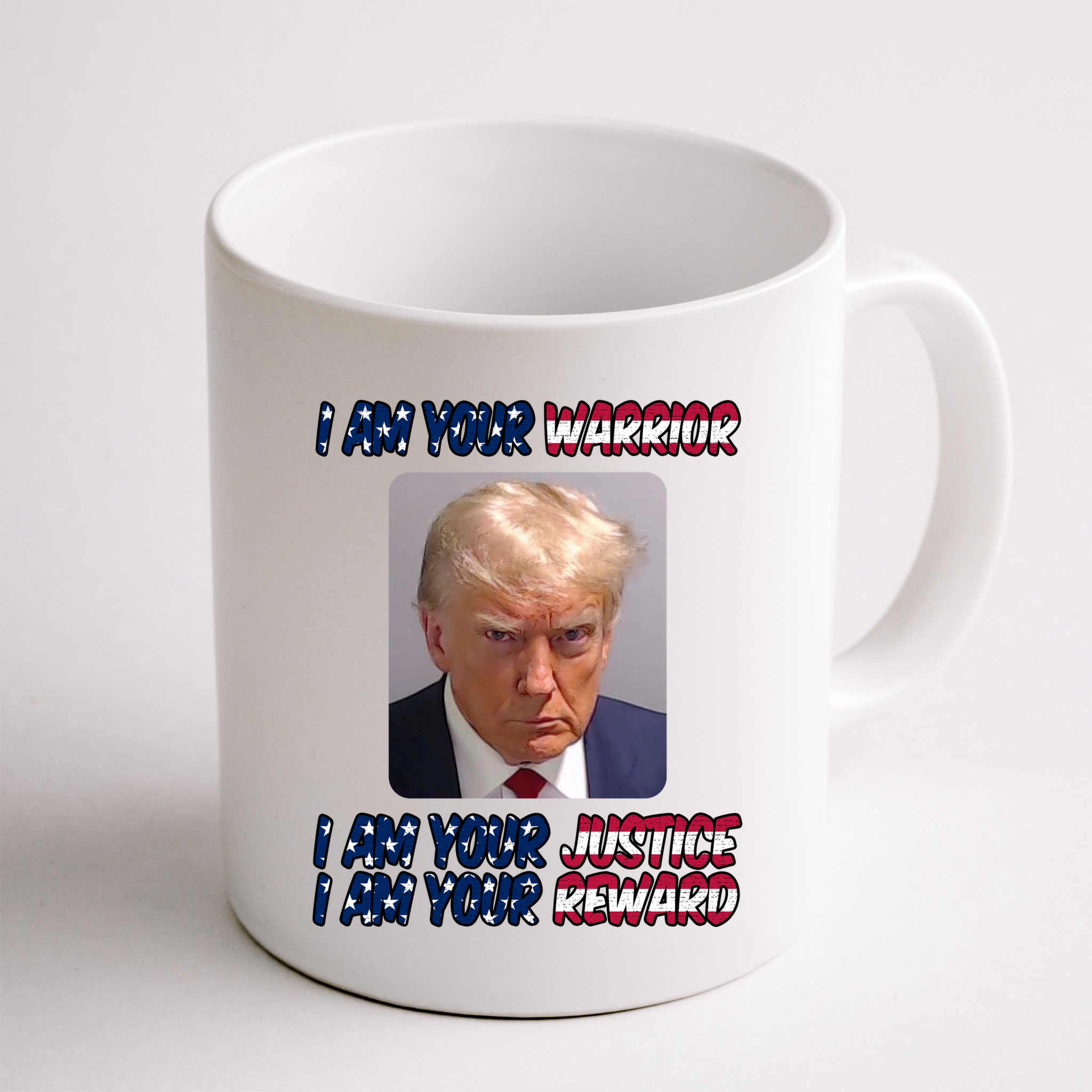 Donald Trump I Am Your Warrior I Am Your Justice I Am Your Reward Mug