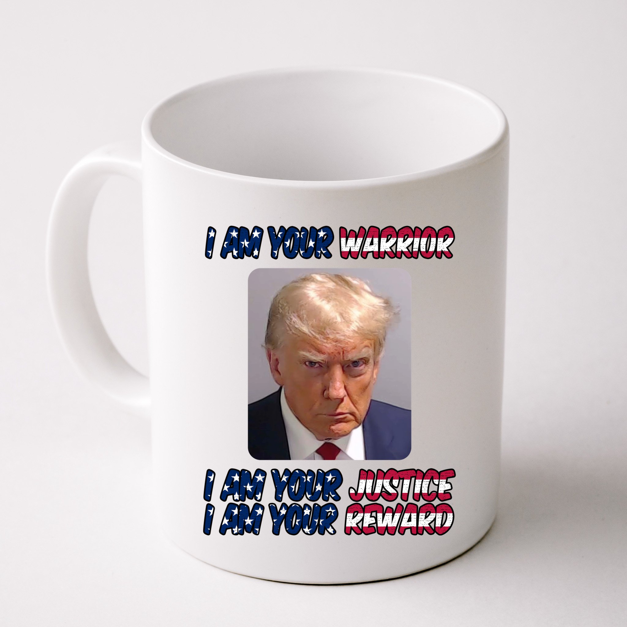 Donald Trump I Am Your Warrior I Am Your Justice I Am Your Reward Mug