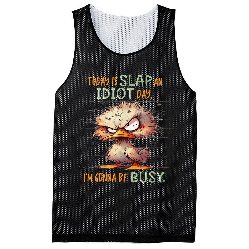 Duck Today Is Slap An Idiot Day I’M Gonna Be Busy Mesh Reversible Basketball Jersey Tank