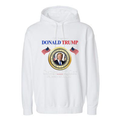 Donald Trump Inauguration Day 2025 47th Usa President Garment-Dyed Fleece Hoodie