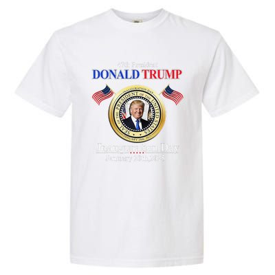 Donald Trump Inauguration Day 2025 47th Usa President Garment-Dyed Heavyweight T-Shirt