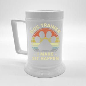 Dog Trainer I Make Sit Happen Funny Pun Gift For A Dog Lover Gift Beer Stein