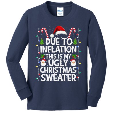 Due To Inflation This Is My Ugly Sweater Family Christmas Kids Long Sleeve Shirt