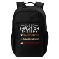 Due To Inflation This Is My Funny Halloween Costume Daily Commute Backpack