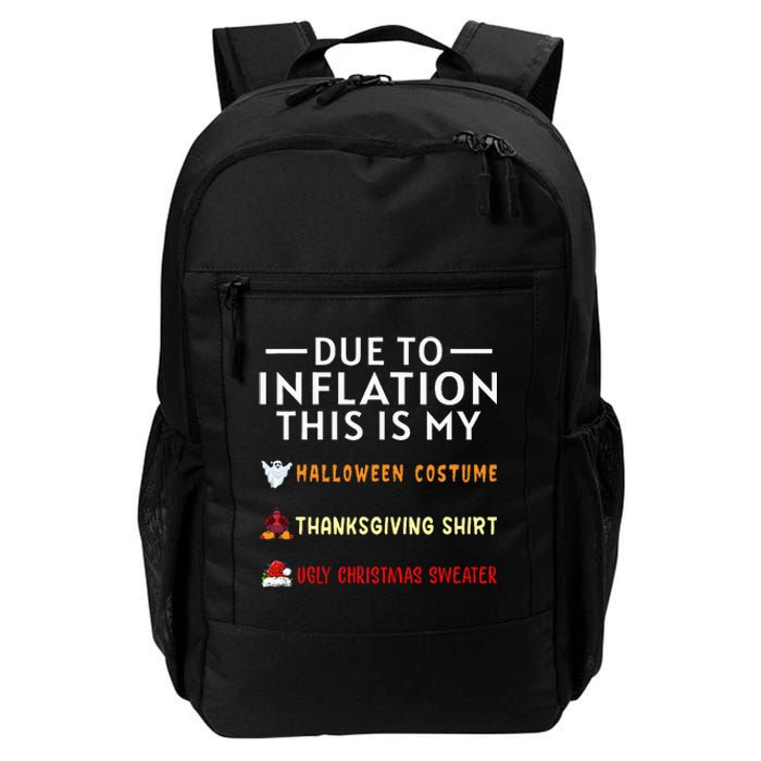 Due To Inflation This Is My Funny Halloween Costume Daily Commute Backpack