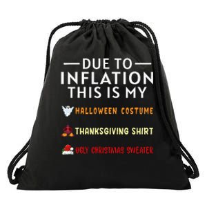 Due To Inflation This Is My Funny Halloween Costume Drawstring Bag