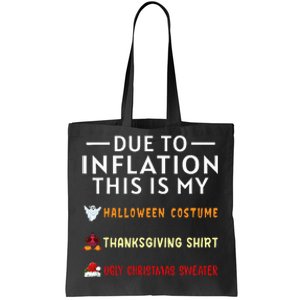 Due To Inflation This Is My Funny Halloween Costume Tote Bag