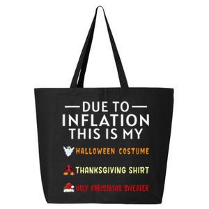 Due To Inflation This Is My Funny Halloween Costume 25L Jumbo Tote