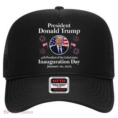 Donald Trump Inauguration Day 2025 47th Usa President High Crown Mesh Back Trucker Hat