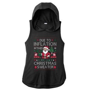 Due To Inflation This Is My Ugly Sweater For Christmas Ladies PosiCharge Tri-Blend Wicking Draft Hoodie Tank