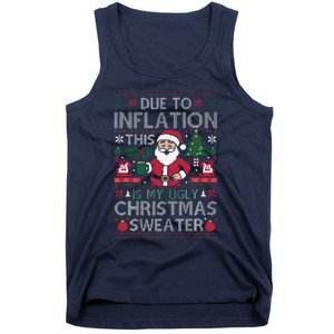 Due To Inflation This Is My Ugly Sweater For Christmas Tank Top