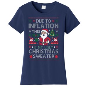 Due To Inflation This Is My Ugly Sweater For Christmas Women's T-Shirt