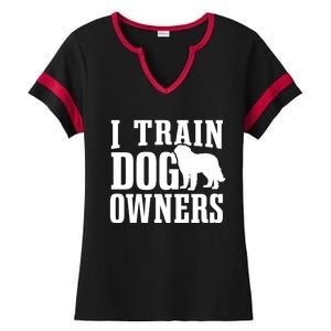 Dog Trainer I Train Dog Owners Dog Training Great Gift Ladies Halftime Notch Neck Tee