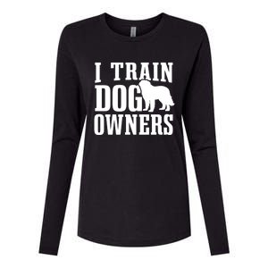 Dog Trainer I Train Dog Owners Dog Training Great Gift Womens Cotton Relaxed Long Sleeve T-Shirt