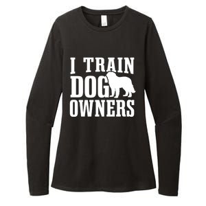 Dog Trainer I Train Dog Owners Dog Training Great Gift Womens CVC Long Sleeve Shirt