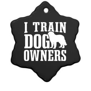 Dog Trainer I Train Dog Owners Dog Training Great Gift Ceramic Star Ornament