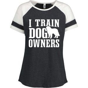 Dog Trainer I Train Dog Owners Dog Training Great Gift Enza Ladies Jersey Colorblock Tee