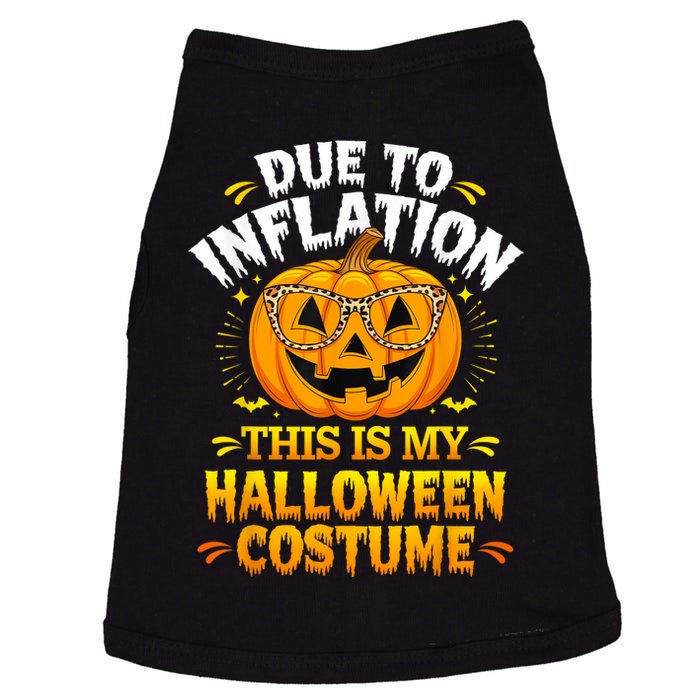 Due To Inflation This Is My Halloween Custome Pumpkin Funny Doggie Tank