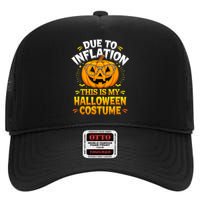 Due To Inflation This Is My Halloween Custome Pumpkin Funny High Crown Mesh Back Trucker Hat