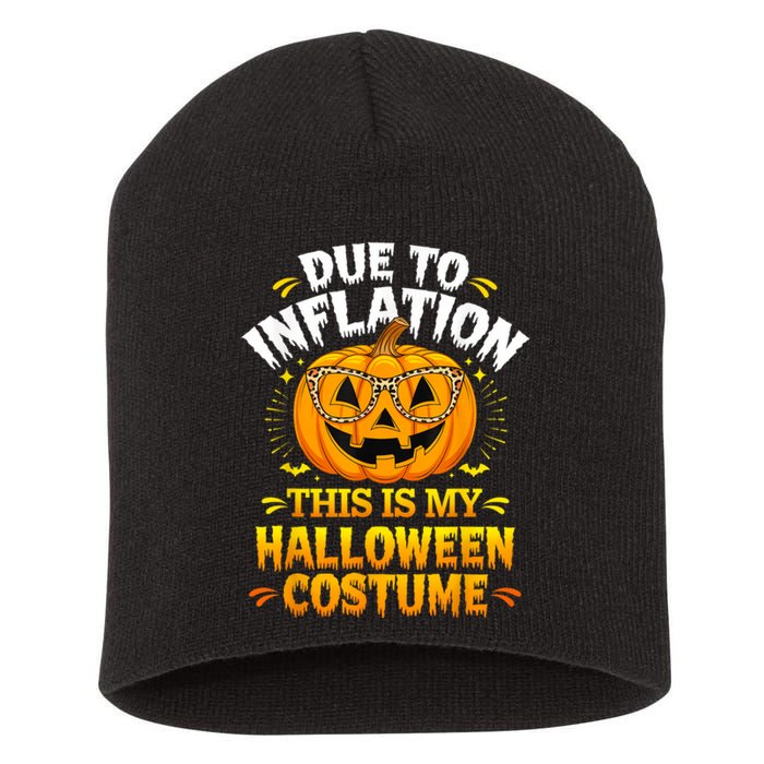 Due To Inflation This Is My Halloween Custome Pumpkin Funny Short Acrylic Beanie