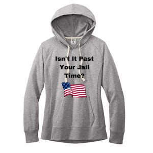 Donald Trump Isn’T It Past Your Jail Time Women's Fleece Hoodie