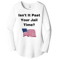 Donald Trump Isn’T It Past Your Jail Time Women's Perfect Tri Tunic Long Sleeve Shirt