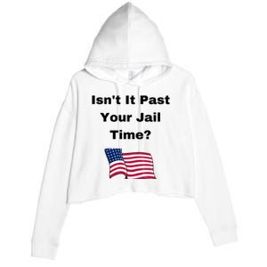 Donald Trump Isn’T It Past Your Jail Time Crop Fleece Hoodie