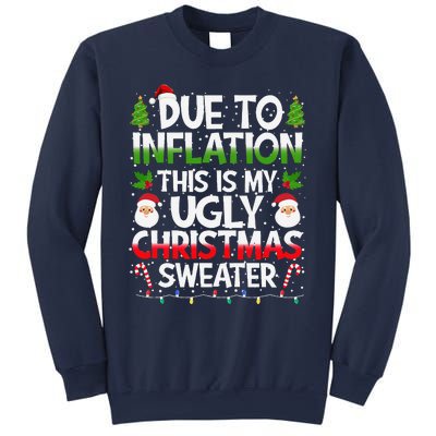 Due To Inflation This Is My Ugly Sweater Family Christmas Sweatshirt