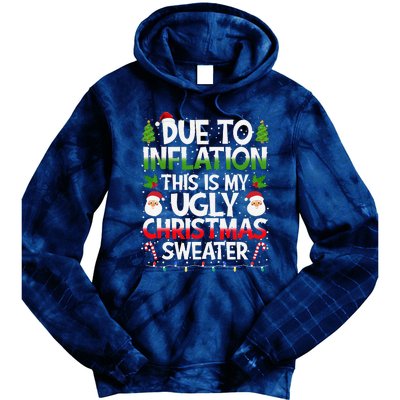 Due To Inflation This Is My Ugly Sweater Family Christmas Tie Dye Hoodie