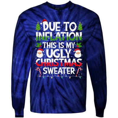 Due To Inflation This Is My Ugly Sweater Family Christmas Tie-Dye Long Sleeve Shirt