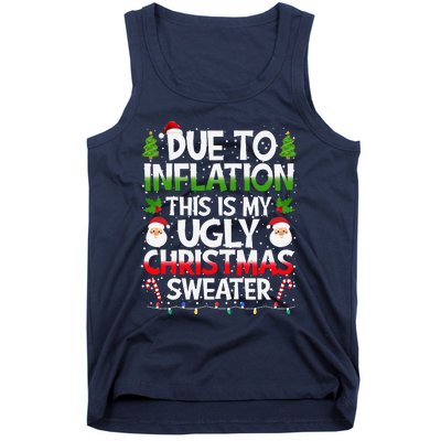 Due To Inflation This Is My Ugly Sweater Family Christmas Tank Top