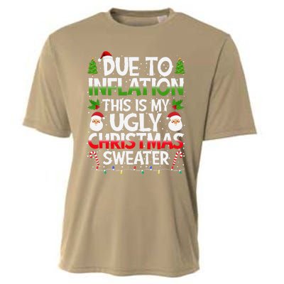 Due To Inflation This Is My Ugly Sweater Family Christmas Cooling Performance Crew T-Shirt