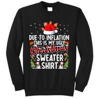 Due To Inflation This Is My Ugly Sweater For Christmas Xmas Sweatshirt