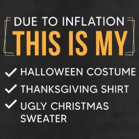Due To Inflation This Is My Christmas Costume Funny Cool Comfort Performance Bucket Hat