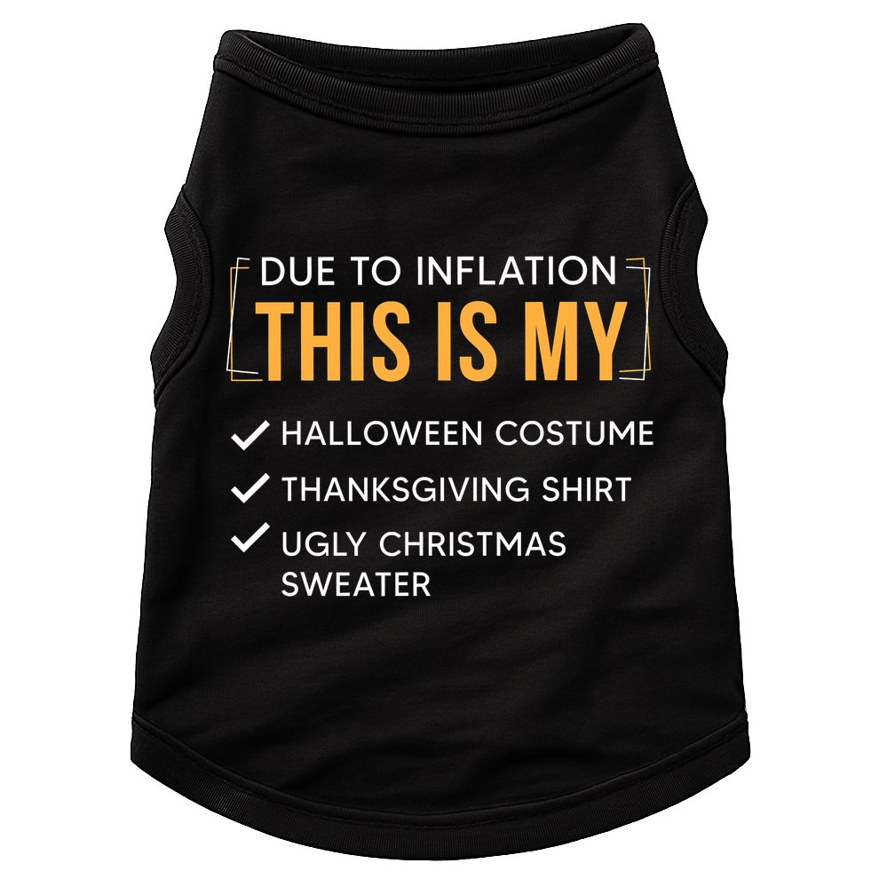 Due To Inflation This Is My Christmas Costume Funny Doggie Tank