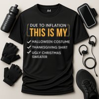 Due To Inflation This Is My Christmas Costume Funny Performance Shirt
