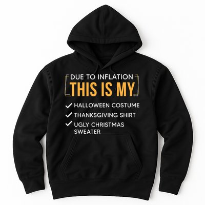 Due To Inflation This Is My Christmas Costume Funny Hoodie