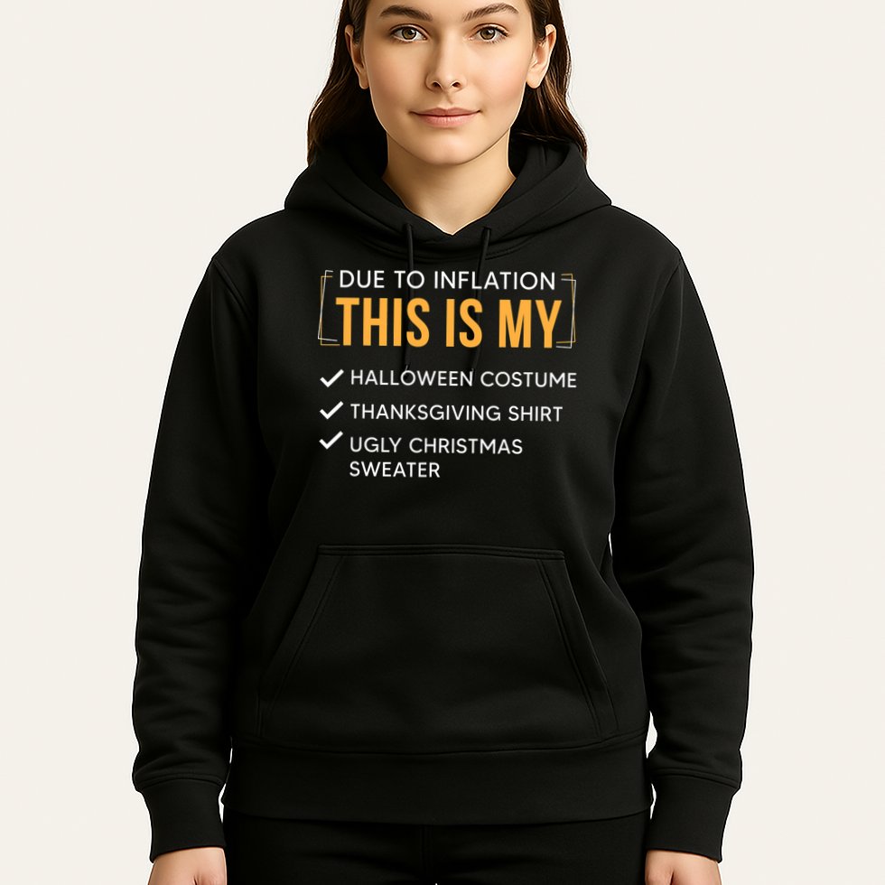 Due To Inflation This Is My Christmas Costume Funny Hoodie