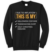 Due To Inflation This Is My Christmas Costume Funny Sweatshirt