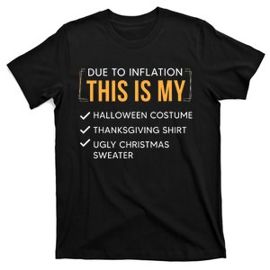 Due To Inflation This Is My Christmas Costume Funny T-Shirt