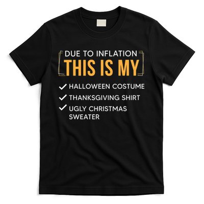 Due To Inflation This Is My Christmas Costume Funny T-Shirt