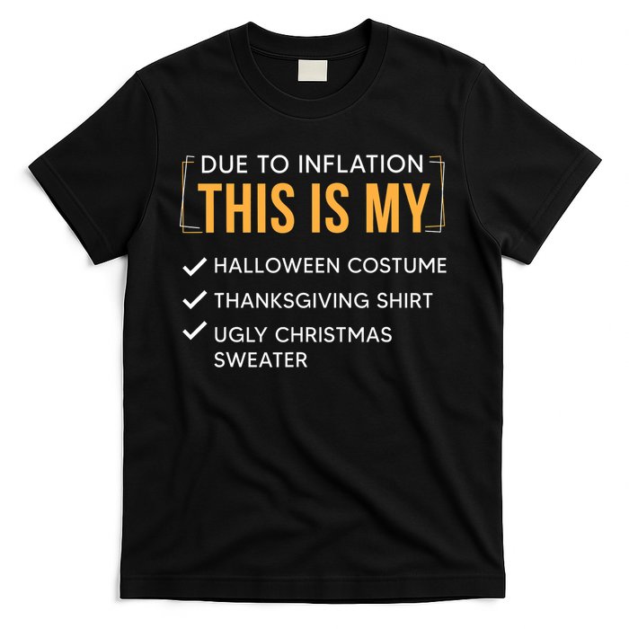 Due To Inflation This Is My Christmas Costume Funny T-Shirt